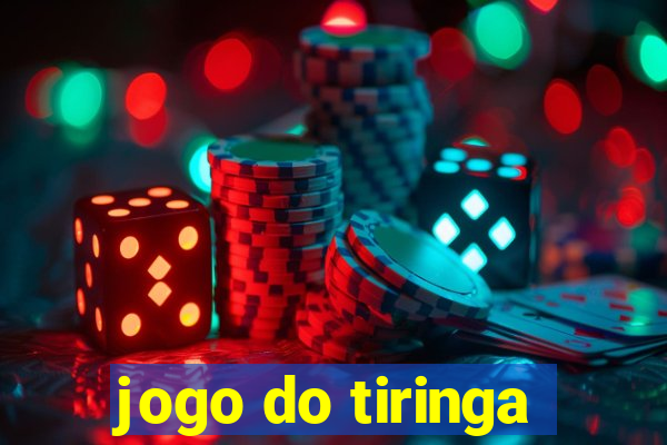 jogo do tiringa